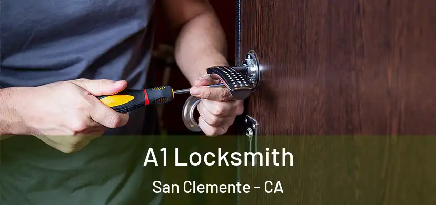  A1 Locksmith San Clemente - CA
