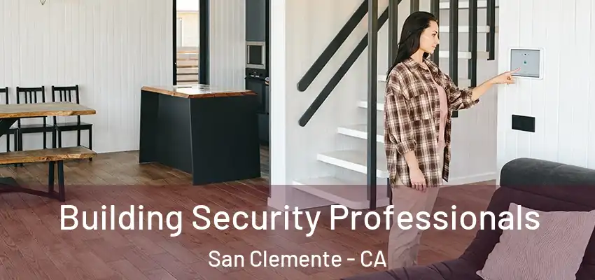  Building Security Professionals San Clemente - CA