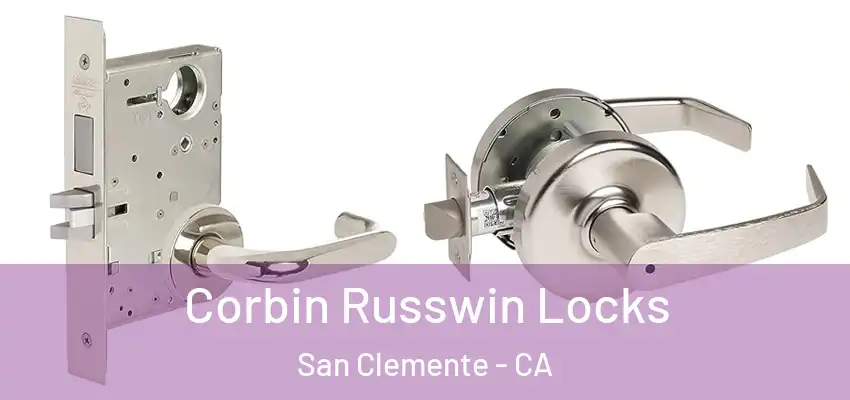  Corbin Russwin Locks San Clemente - CA
