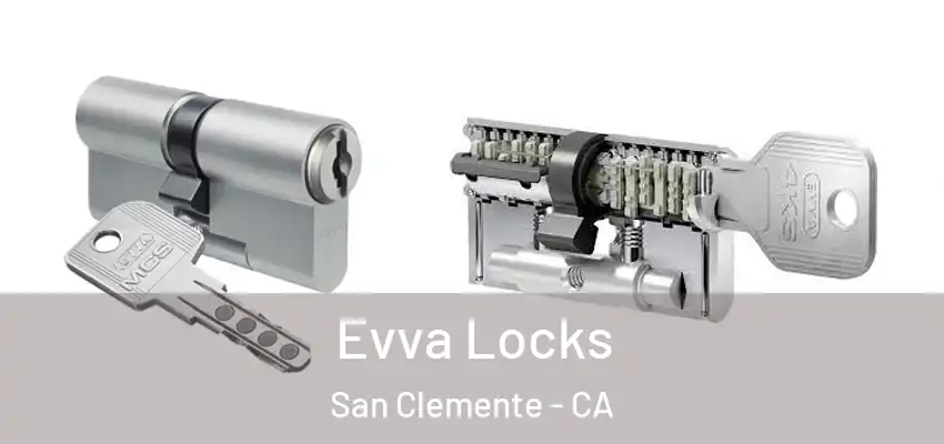  Evva Locks San Clemente - CA