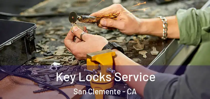  Key Locks Service San Clemente - CA