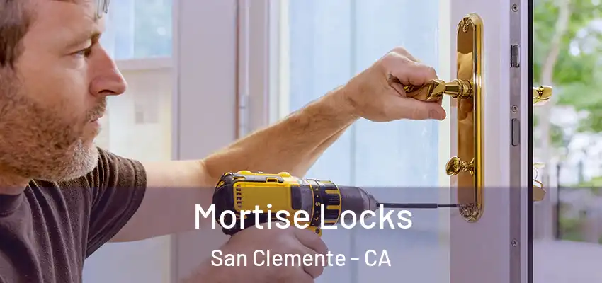  Mortise Locks San Clemente - CA