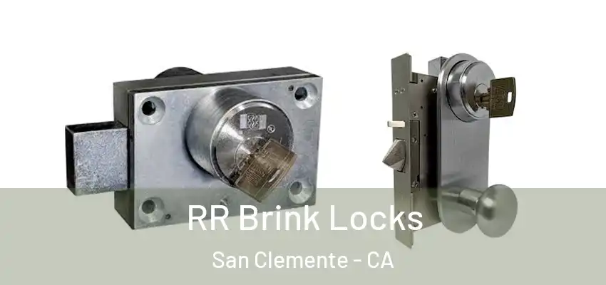 RR Brink Locks San Clemente - CA
